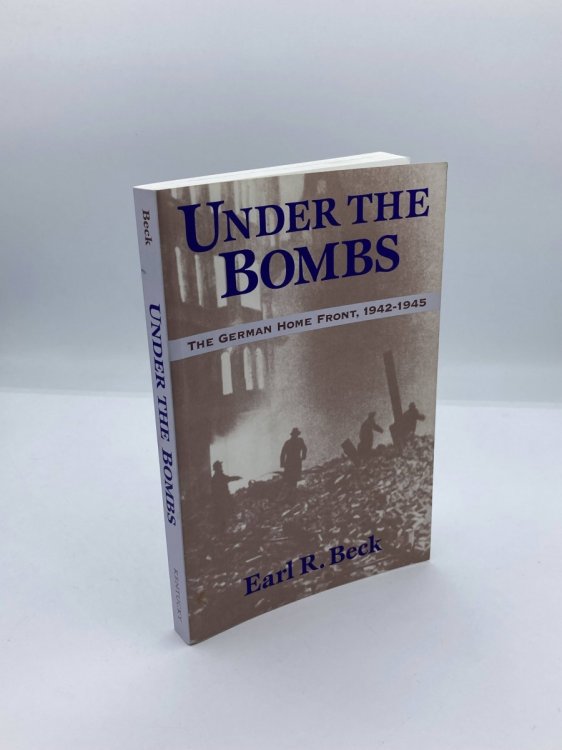 Image for Under the Bombs; The German Home Front, 1942-1945 Under the Bombs; The German Home Front, 1942-1945