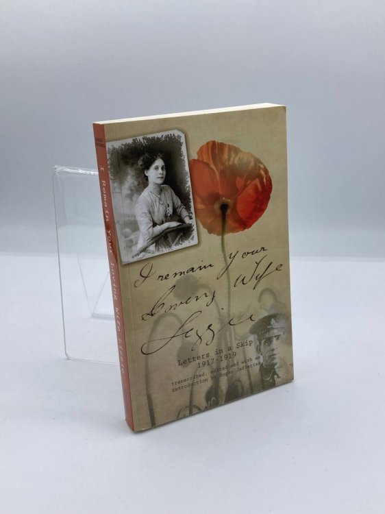 Image for I Remain Your Loving Wife Lizzie; Letters in a Skip 1917-1919 I Remain Your Loving Wife Lizzie; Letters in a Skip 1917-1919