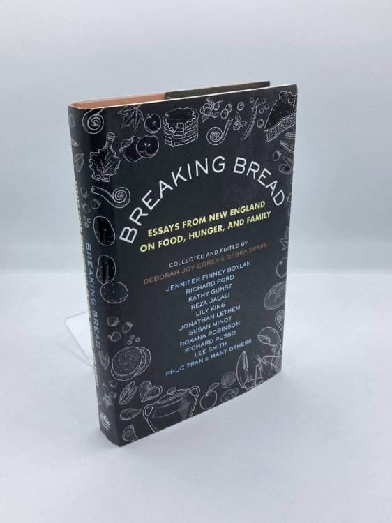 Image for Breaking Bread Essays from New England on Food, Hunger, and Family Breaking Bread Essays from New England on Food, Hunger, and Family