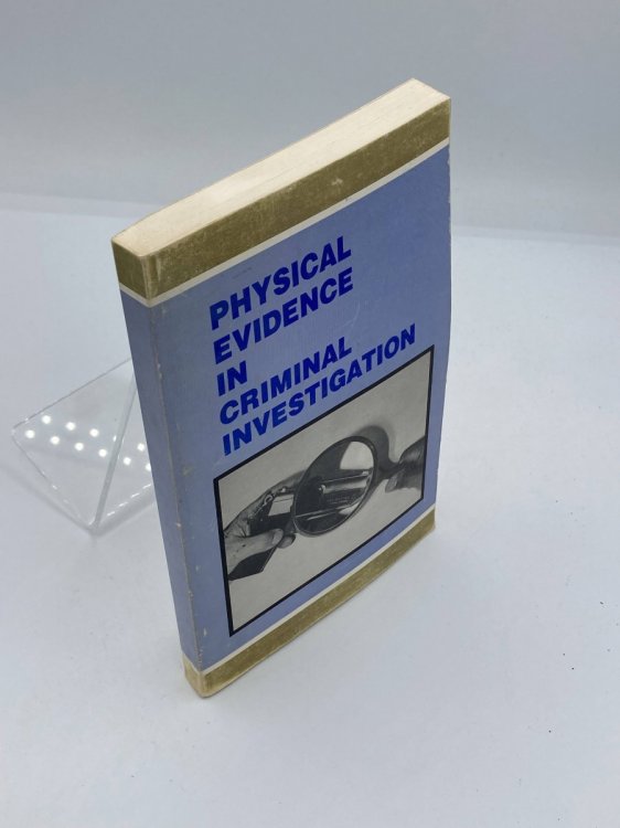 Physical Evidence in Criminal Investigation