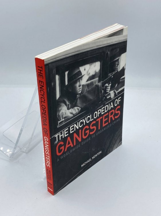 Image for The Encyclopedia of Gangsters A Worldwide Guide to Organized Crime The Encyclopedia of Gangsters A Worldwide Guide to Organized Crime