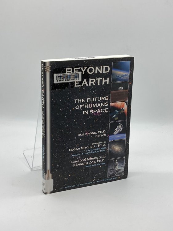 Image for Beyond Earth The Future of Humans in Space Beyond Earth The Future of Humans in Space