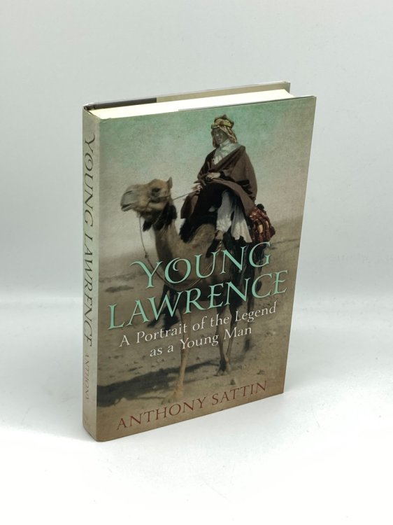 Young Lawrence A Portrait of the Legend As a Young Man