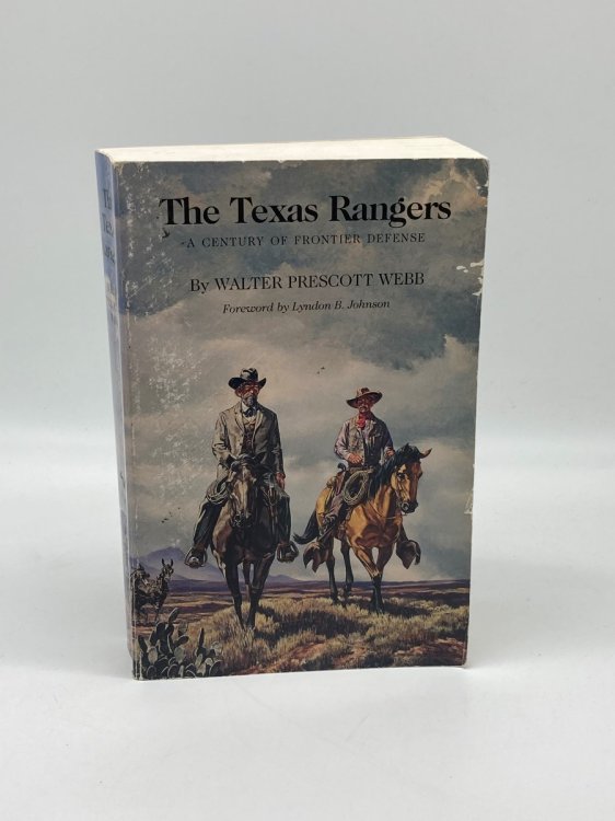 The Texas Rangers; A Century of Frontier Defense