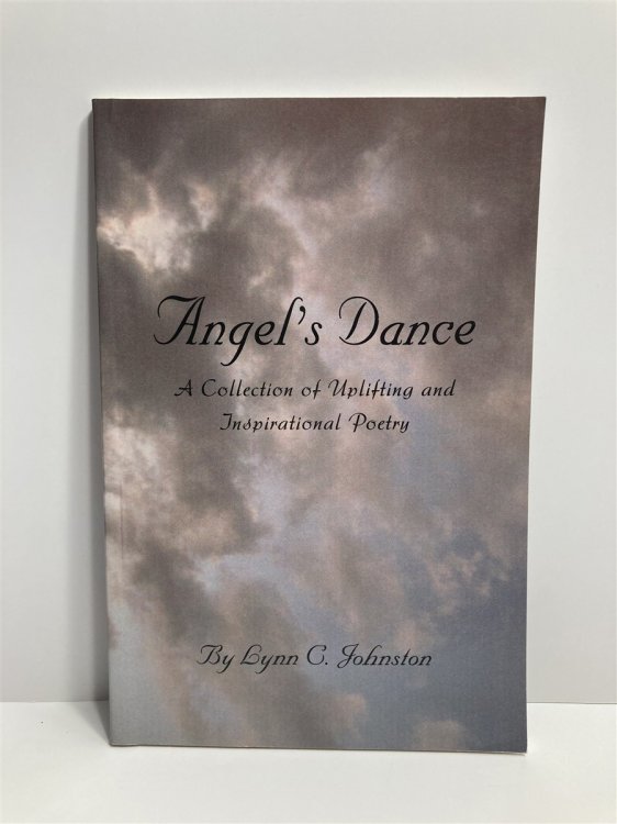 Angel's Dance A Collection of Uplifting and Inspirational Poetry