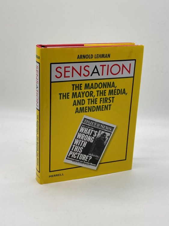 Image for Sensation The Madonna, the Mayor, the Media, and the First Amendment Sensation The Madonna, the Mayor, the Media, and the First Amendment