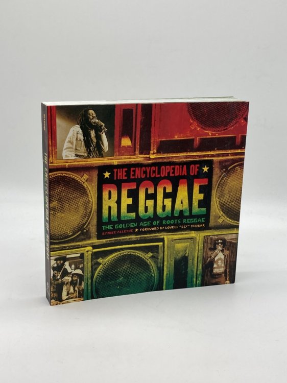 Image for The Encyclopedia of Reggae The Golden Age of Roots Reggae The Encyclopedia of Reggae The Golden Age of Roots Reggae