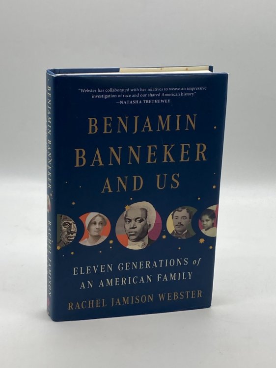 Image for Benjamin Banneker and Us Eleven Generations of an American Family Benjamin Banneker and Us Eleven Generations of an American Family