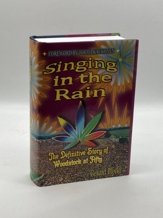 Singing in the Rain (Signed!) The Definitive Story of Woodstock At Fifty