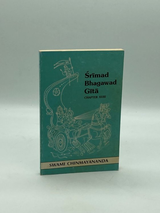 Shrimad Bhagawad Gita - Chapter XVIII; The Text in Devanagari with Transliteration in Roman Letters, Word-for-Word meaning in Text Order