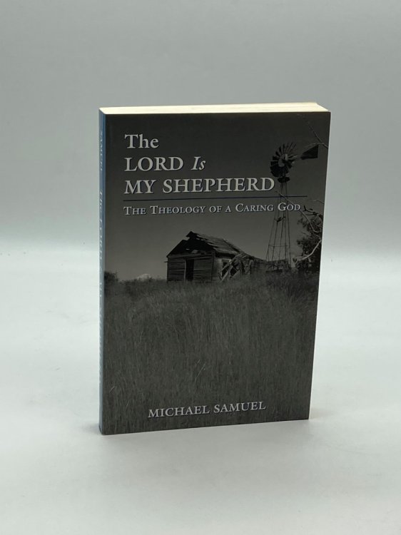 Image for The Lord is My Shepherd; The Theology of a Caring God The Lord is My Shepherd; The Theology of a Caring God