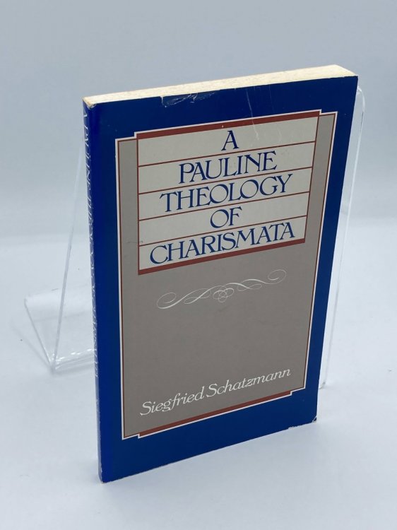 A Pauline Theology of Charismata