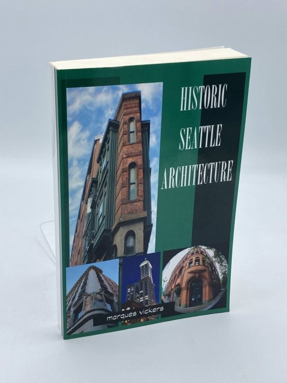 Historic Seattle Architecture The Aesthetic Alchemy of Ambiance and Chaos