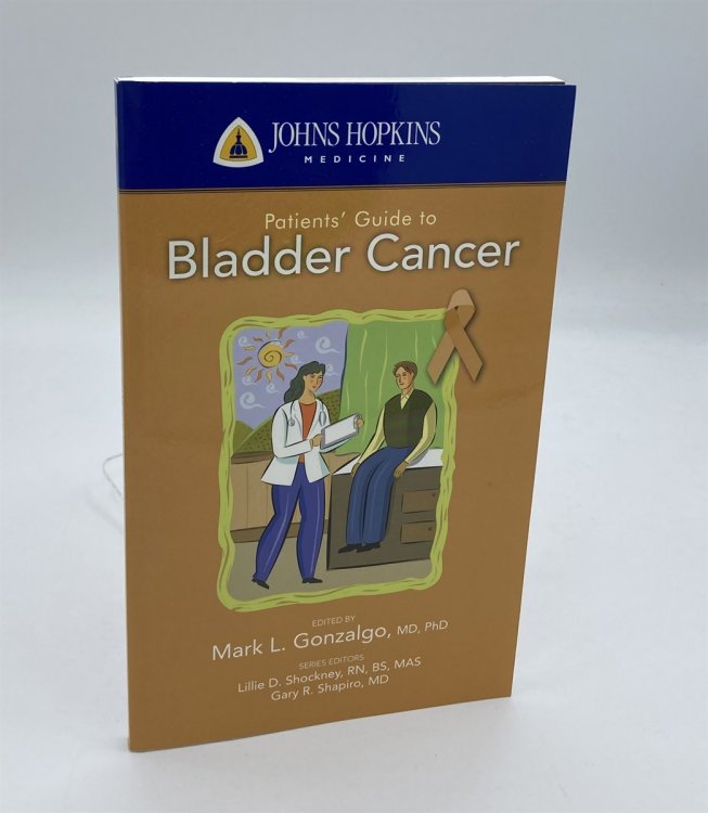 Johns Hopkins Patients' Guide to Bladder Cancer