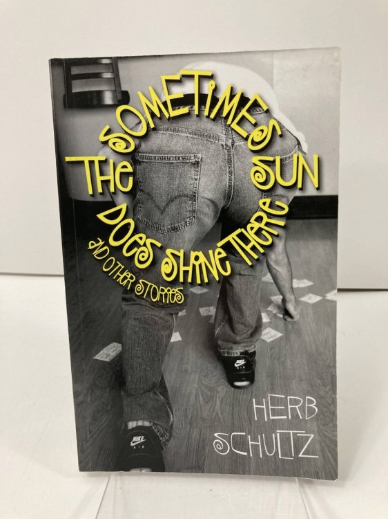 Sometimes the Sun Does Shine There and Other Stories
