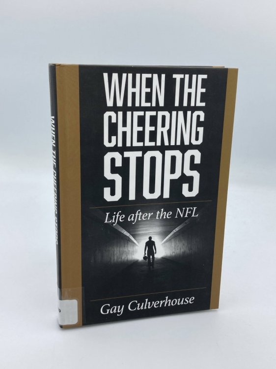 When the Cheering Stops Life after the NFL