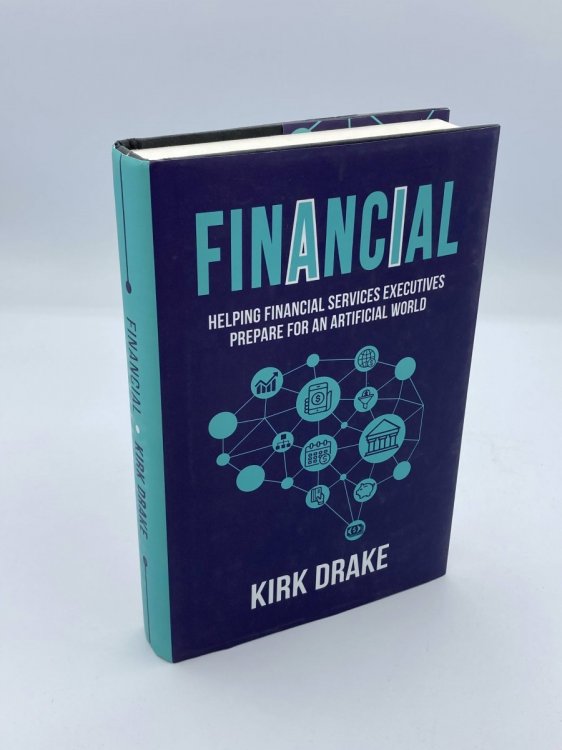 Financial Helping Financial Services Executives Prepare for an Artificial World