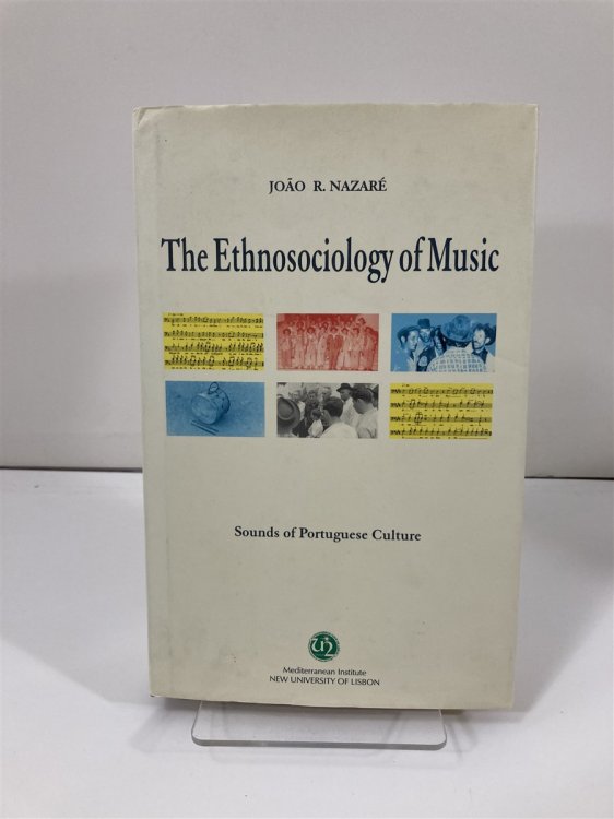 The Ethnosociology Of Music Sounds of Portuguese Culture