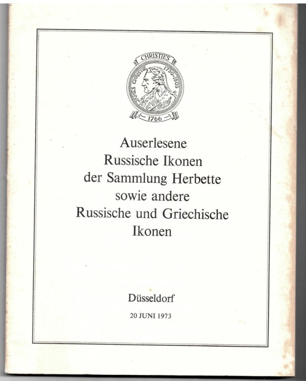 Auserlesene Russische Ikonen Versteigert Durch Christie, Manson & Woods, KG. Dr. Geza Von Habsburg-Lothringen . Im Malkasten, Dsseldorf . Am Mittwoch, 20. June 1973