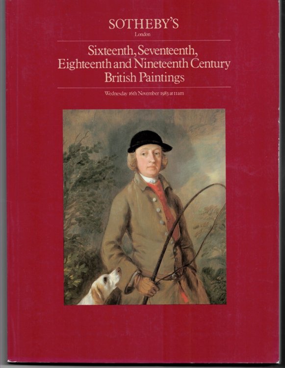 Sixteenth, Seventeenth, Eighteenth and Nineteenth Century British Paintings . Day of Sale Wednesday, 16th November 1983 Mint