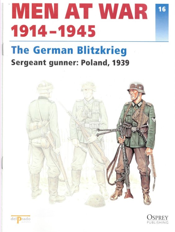 Men At War 1914-1945. the Lead Soldier Collection. 16. the German Blitzkrieg. Sergeant Gunner: Poland, 1939
