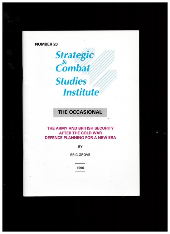 Image for The Army and British Security after the Cold War. Defence Planning for a New Era. the Occasional Number 20 The Army and British Security after the Cold War. Defence Planning for a New Era. the Occasional Number 20