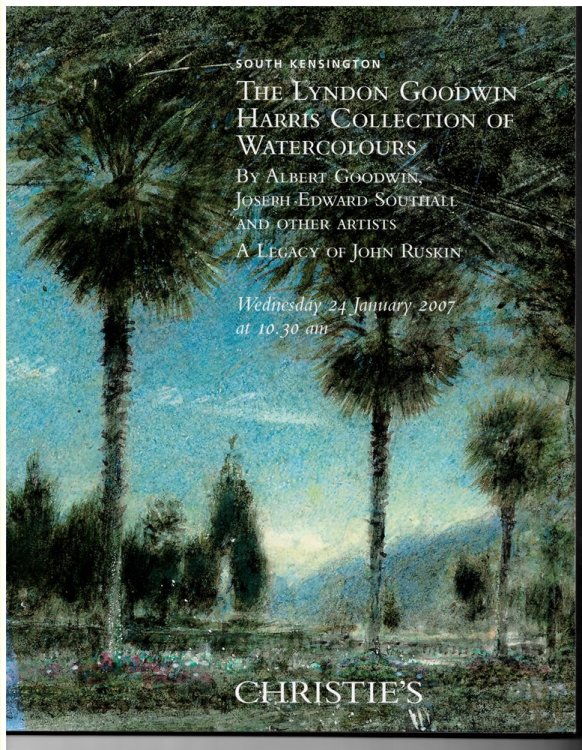 The Lyndon Goodwin Harris Collection of Watercolours by Albert Goodwin, Joseph Edward Southall and Other Artists. a Legacy of John Ruskin. Wednesday 24 January 2007; January