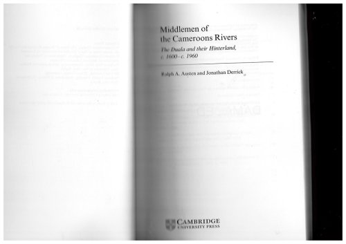 Image for Middlemen of the Cameroons Rivers: the Duala and Their Hinterland, C.1600-C.1960 Middlemen of the Cameroons Rivers: the Duala and Their Hinterland, C.1600-C.1960