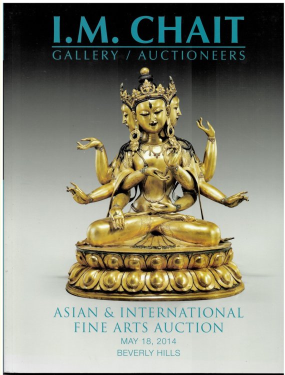 Asian & International Fine Arts Auction. May 18, 2014 Beverley Hills. I. M. Chait Gallery/auctioneers