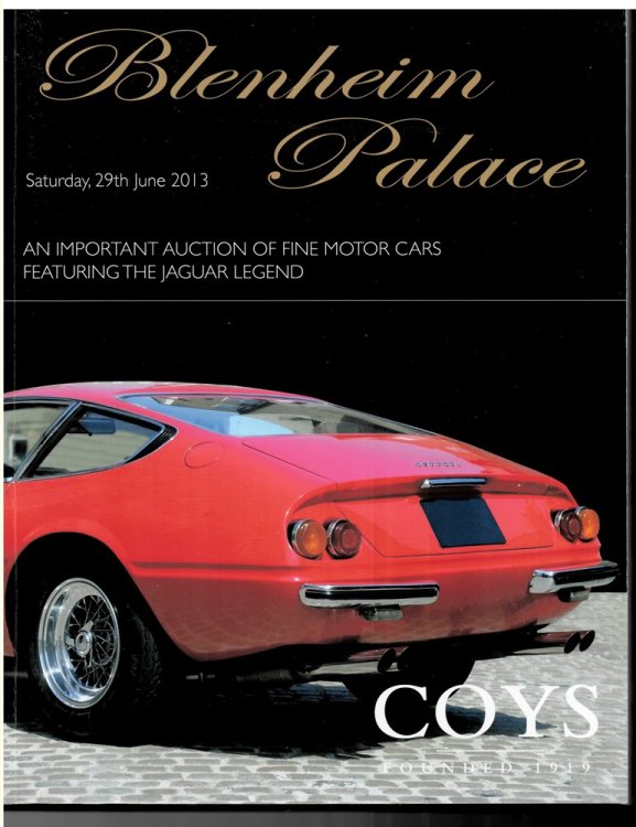 Blenheim Palace. an Important Auction of Historic Collectors Motorcars Including the Jaguar Legend Collection. Saturday, 29th June 2013