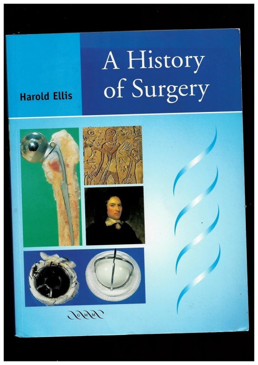 Image for A History of Surgery A History of Surgery