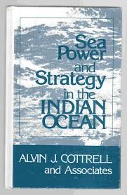 Image for Seapower and Strategy in the Indian Ocean Cottrell, Alvin J. Seapower and Strategy in the Indian Ocean Cottrell, Alvin J.