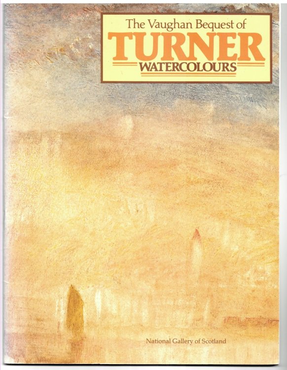 The Vaughan Bequest of Turner Watercolours