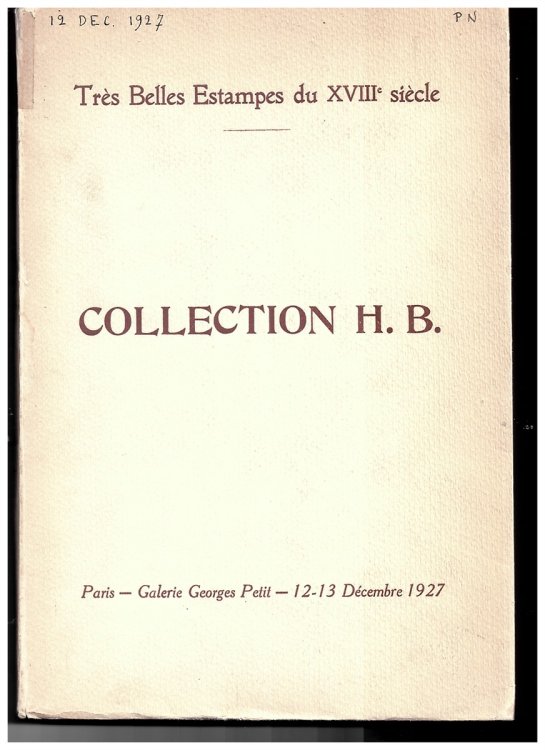 Image for Catalogue Des Trts Belles Estampes Du XVIII Sitcle Composant La Collection De Monsieur H. B. + Les Lundi 12 Et Mardi 13 Dcembre 1927 Catalogue Des Trts Belles Estampes Du XVIII Sitcle Composant La Collection De Monsieur H. B. + Les Lundi 12 Et Mardi 13 Dcembre 1927