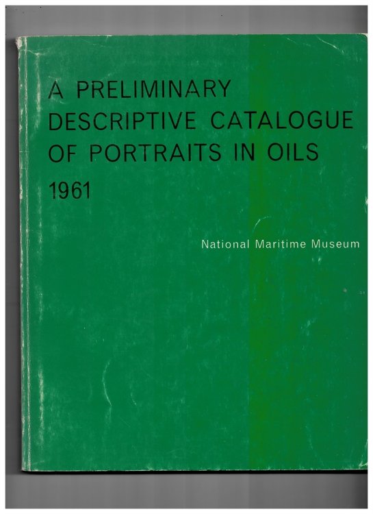 Image for A Preliminary Descriptive Catalogue of Portraits in Oils in the National Maritime Museum A Preliminary Descriptive Catalogue of Portraits in Oils in the National Maritime Museum