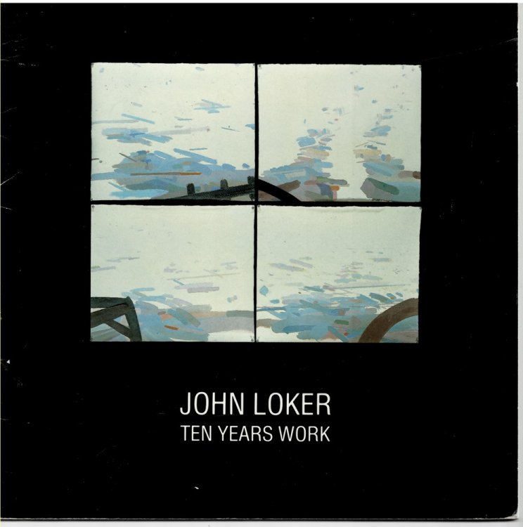 Image for John Loker. Ten Years Work John Loker. Ten Years Work
