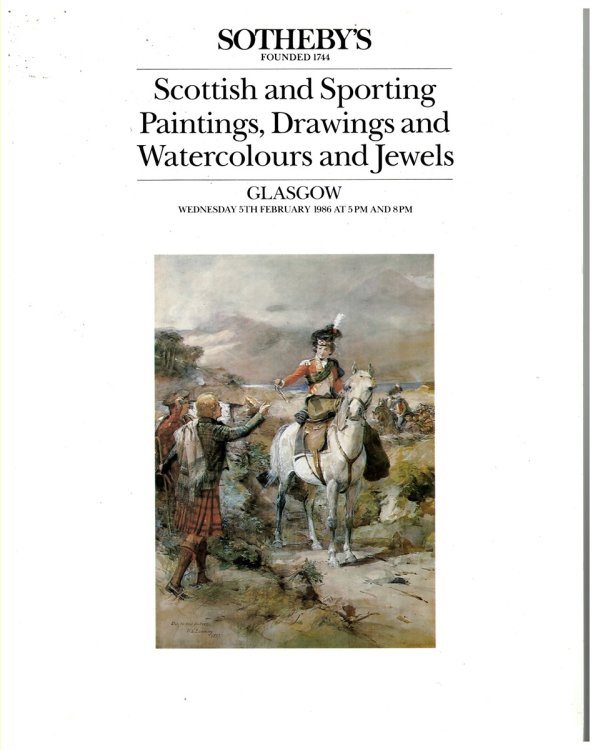 SCOTTISH and SPORTING PAINTINGS, DRAWINGS and WATERCOLOURS and JEWELS. Glasgow 5 February 1986