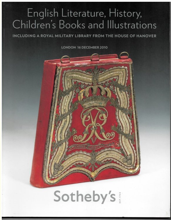 English Literature, History, Children's Books and Illustrations Including a Royal Military Library from the House of Hanover. London 16 December 2010