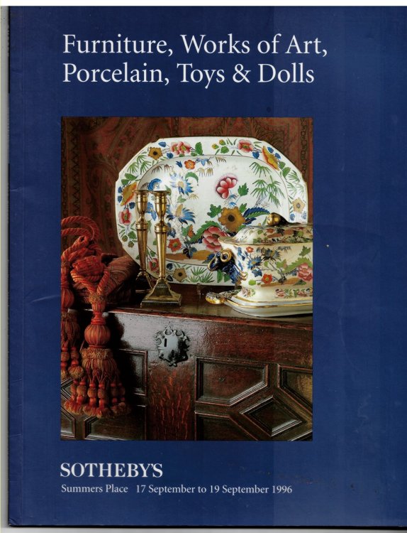 Furniture, Works of Art, Porcelain, Toys & Dolls. 17 . to 19 September 1996