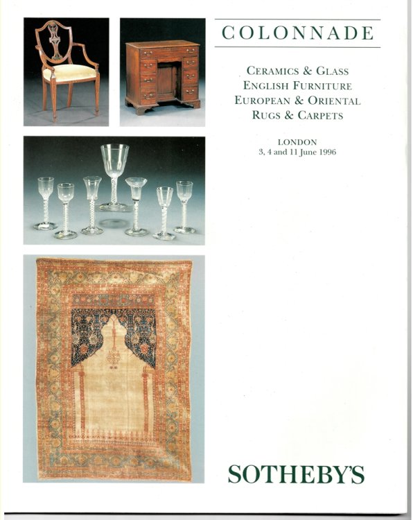 Colonnade. Ceramics & Glass. English Furniture. European & Oriental Rugs & Carpets. London. 3, 4 and 11 June 1996