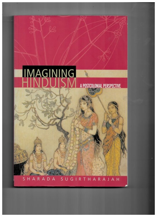 Image for Imagining Hinduism: a Postcolonial Perspective Imagining Hinduism: a Postcolonial Perspective