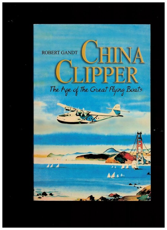 Image for China Clipper (The Age of the Great Flying Boats) China Clipper (The Age of the Great Flying Boats)