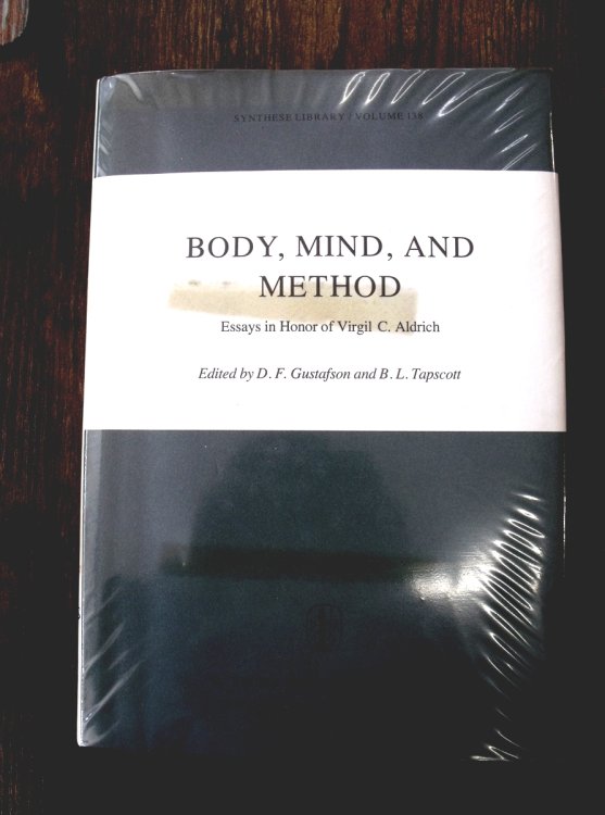 Image for Body, Mind, and Method. Essays in Honor of Virgil C. Aldrich (Synthese Library Volume 138) Body, Mind, and Method. Essays in Honor of Virgil C. Aldrich (Synthese Library Volume 138)