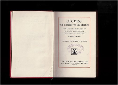 The Letters to His Friends (Including the Letters to Quintus) ; (In Three Volumes) Volume III Only