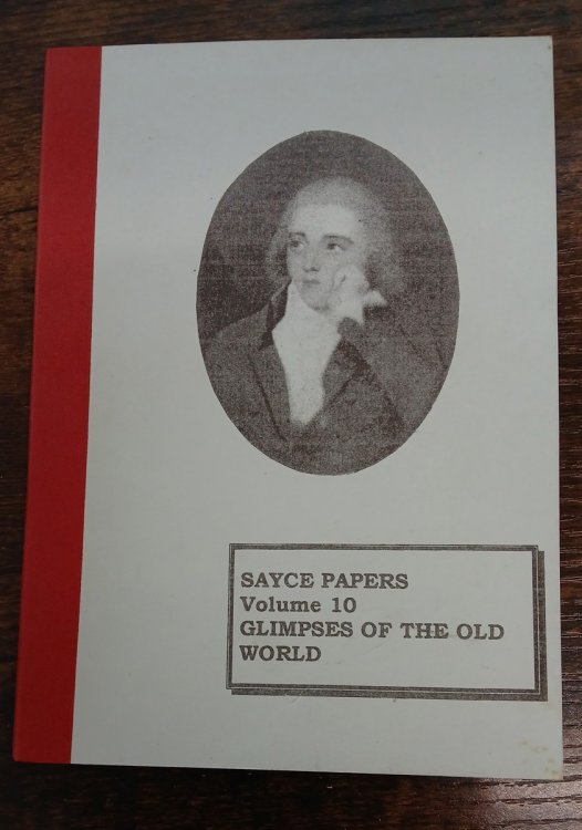 Image for The Sayce Papers: Volume 10 - Glimpses of the Old World The Sayce Papers: Volume 10 - Glimpses of the Old World