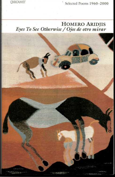 Image for Eyes to See Otherwise/ Ojos De Otro Mirrar: Selected Poems 1960-2000 Eyes to See Otherwise/ Ojos De Otro Mirrar: Selected Poems 1960-2000