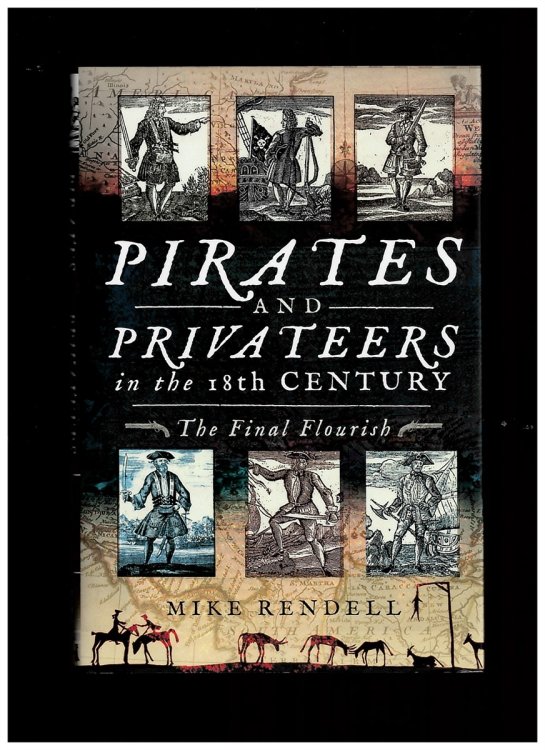 Image for Pirates and Privateers in the 18th Century. the Final Flourish Pirates and Privateers in the 18th Century. the Final Flourish