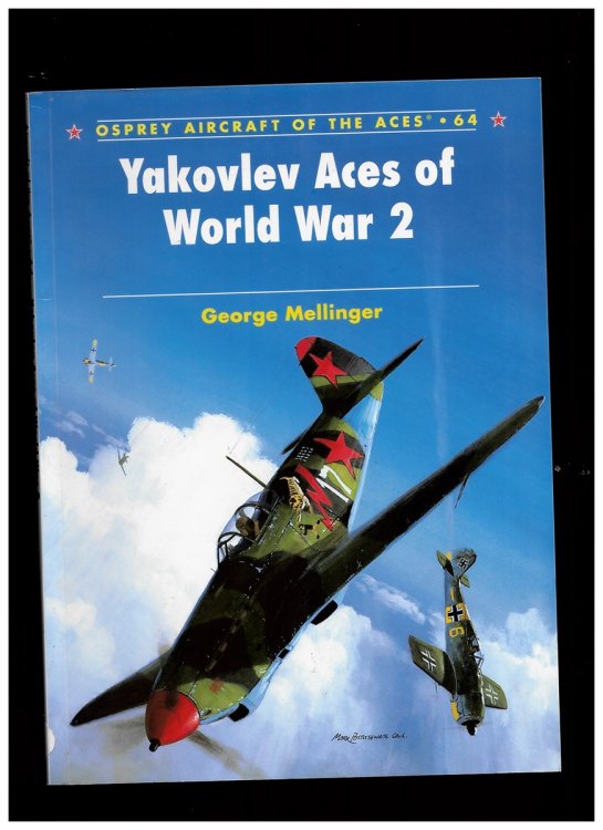 Image for Yakovlev Aces of World War 2 - Osprey Aircraft of the Aces . 64 Yakovlev Aces of World War 2 - Osprey Aircraft of the Aces . 64