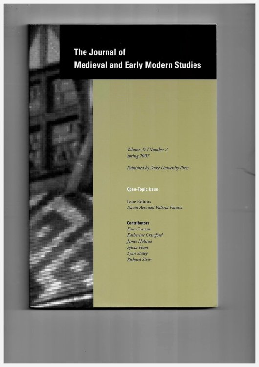 Image for The Journal of Medieval and Early Modern Studies. Volume 37/2 Spring 2007. Open Topic Isue The Journal of Medieval and Early Modern Studies. Volume 37/2 Spring 2007. Open Topic Isue