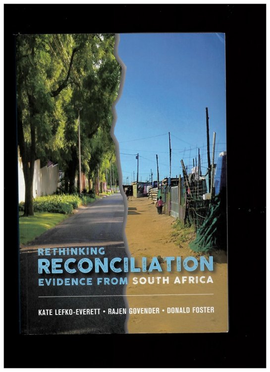 Image for Rethinking Reconciliation; Evidence from South Africa Rethinking Reconciliation; Evidence from South Africa